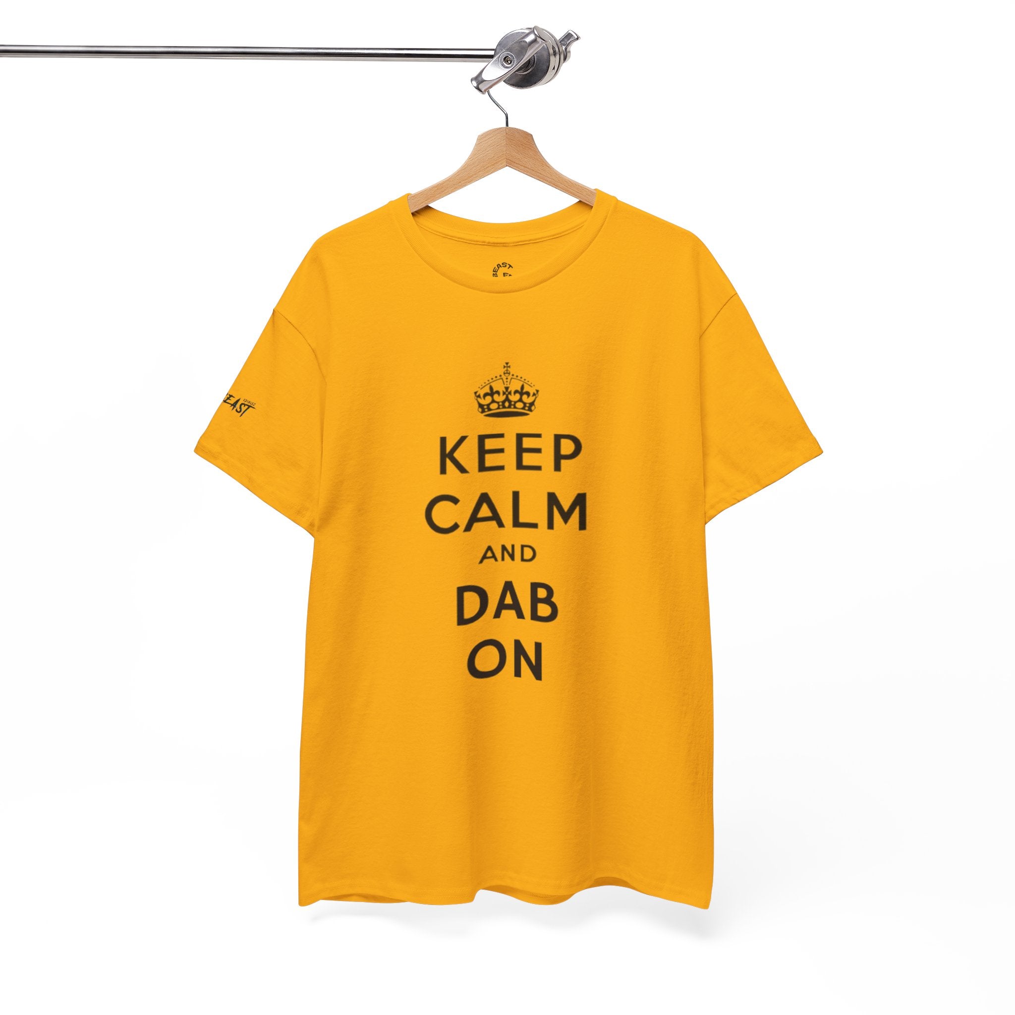 KEEP CALM AND DAB ON TEE