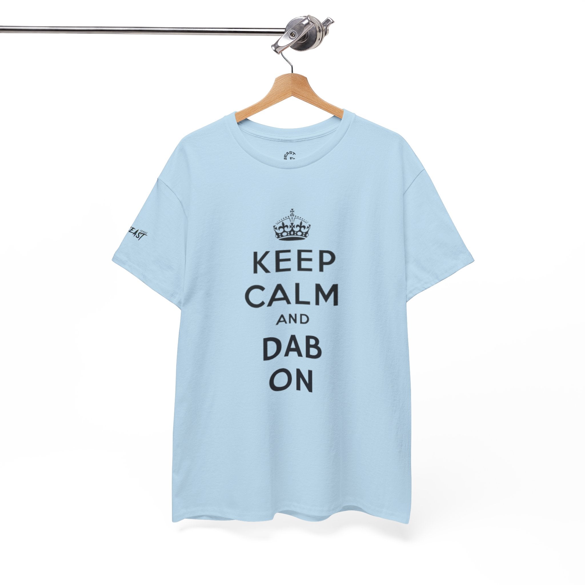 KEEP CALM AND DAB ON TEE