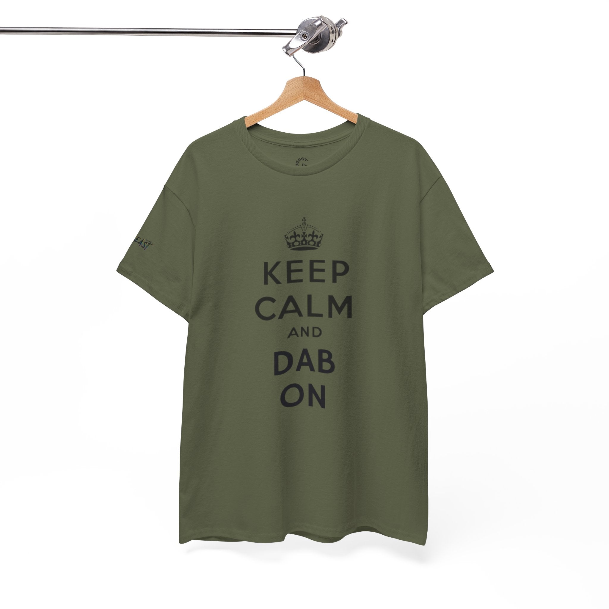 KEEP CALM AND DAB ON TEE