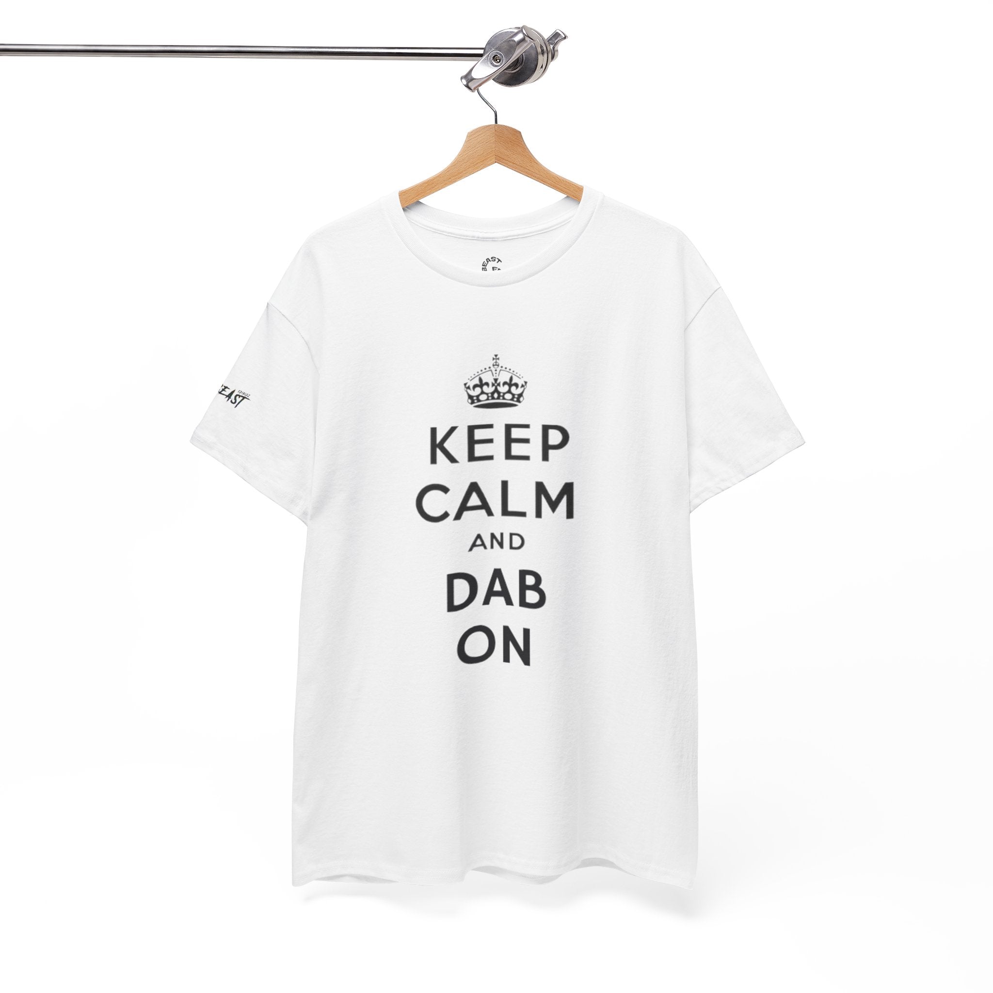 KEEP CALM AND DAB ON TEE