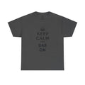 KEEP CALM AND DAB ON TEE
