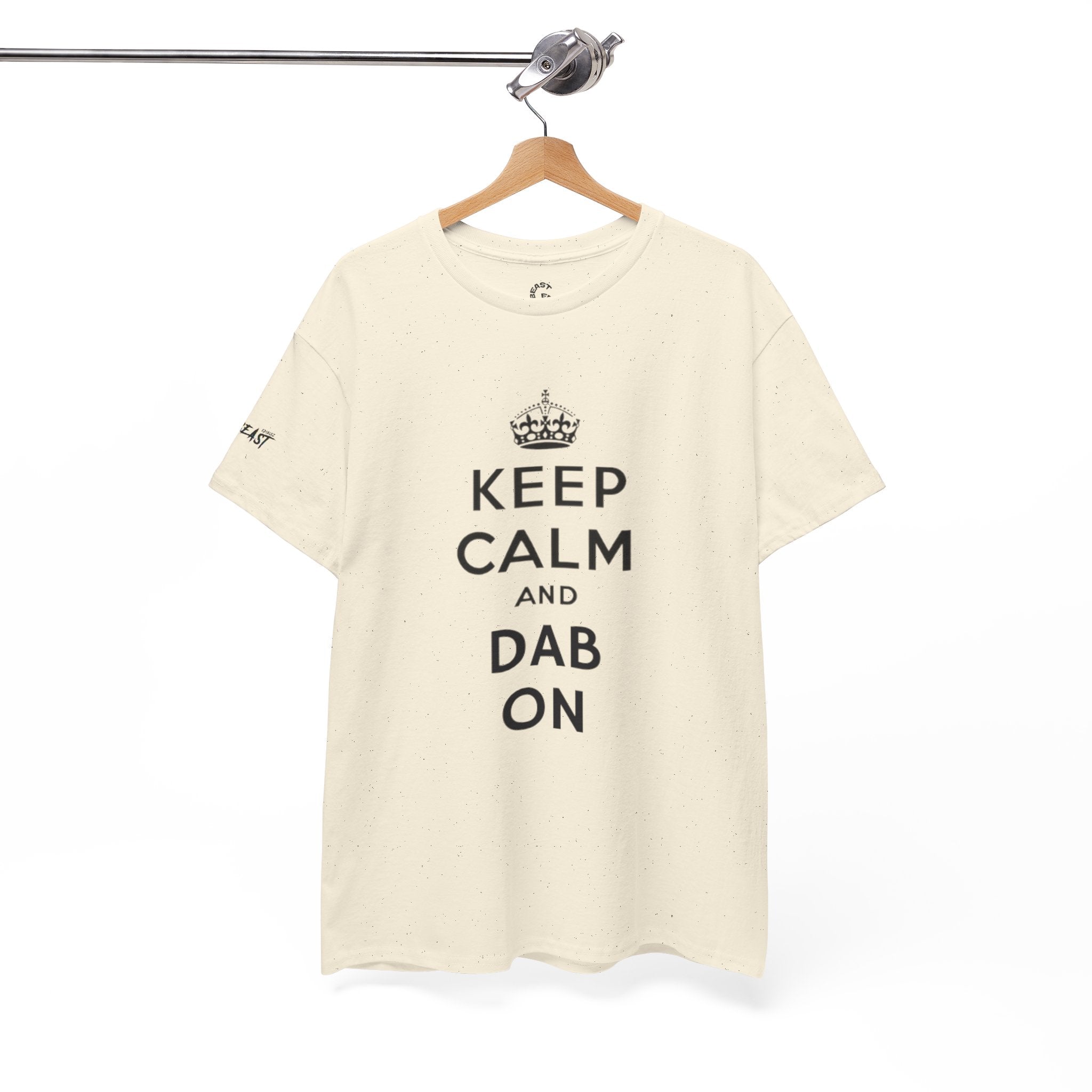KEEP CALM AND DAB ON TEE