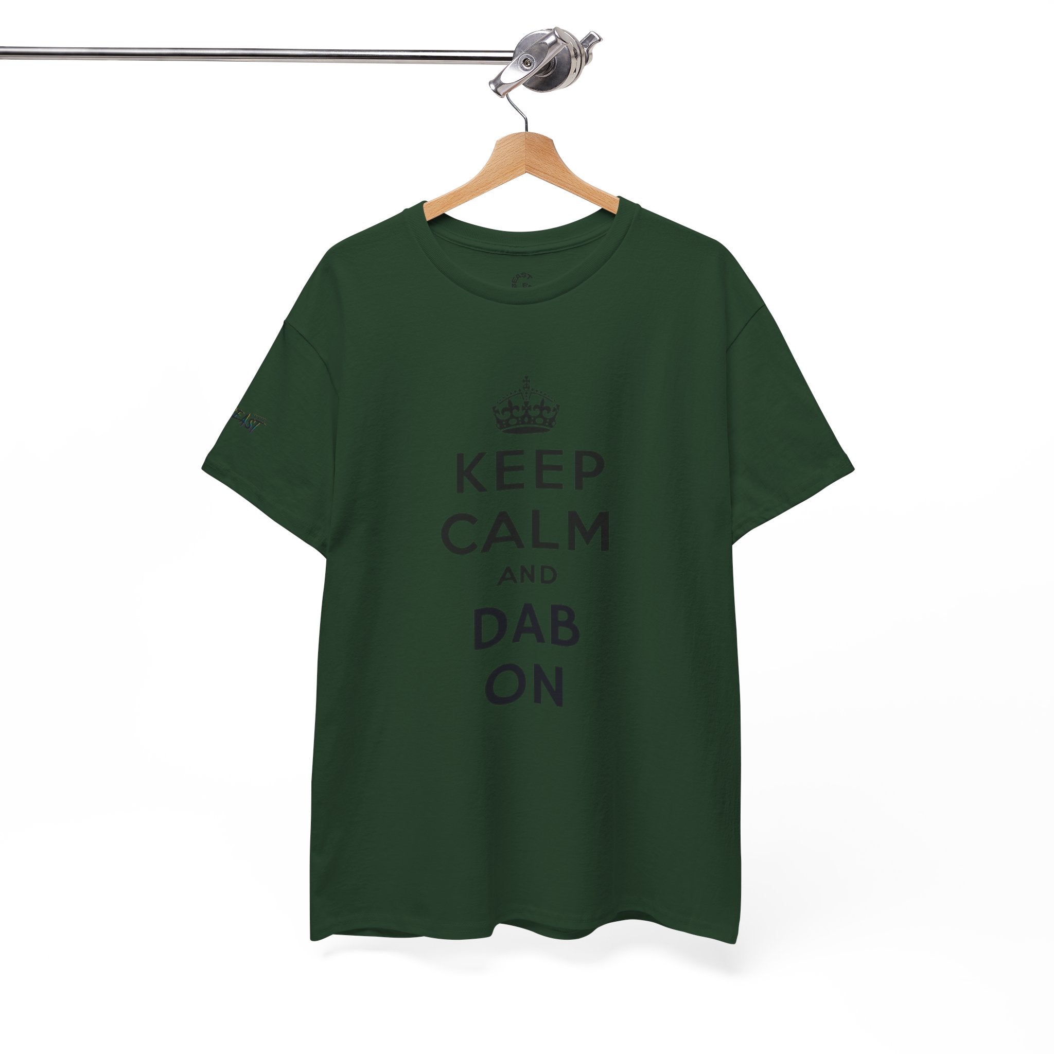 KEEP CALM AND DAB ON TEE
