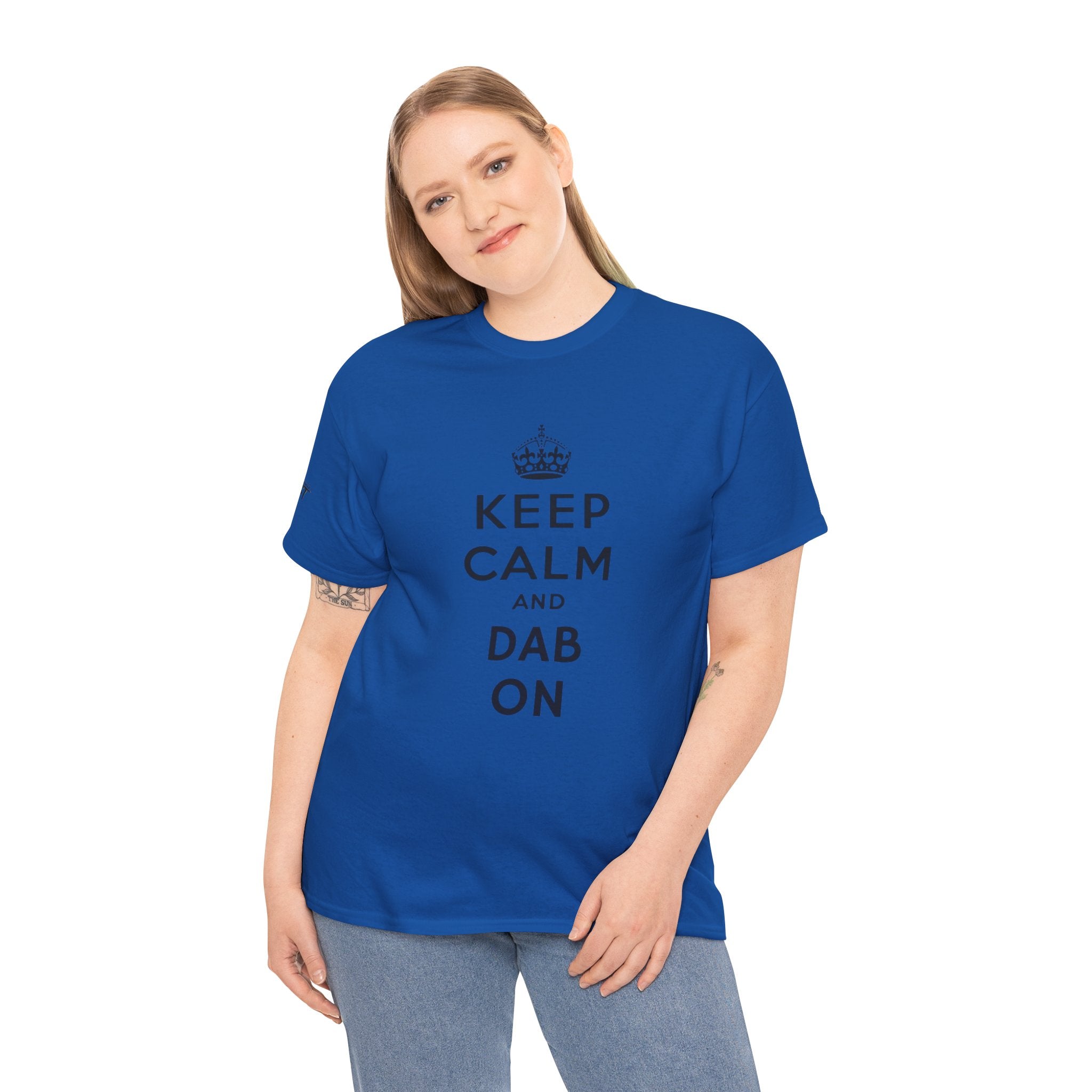 KEEP CALM AND DAB ON TEE