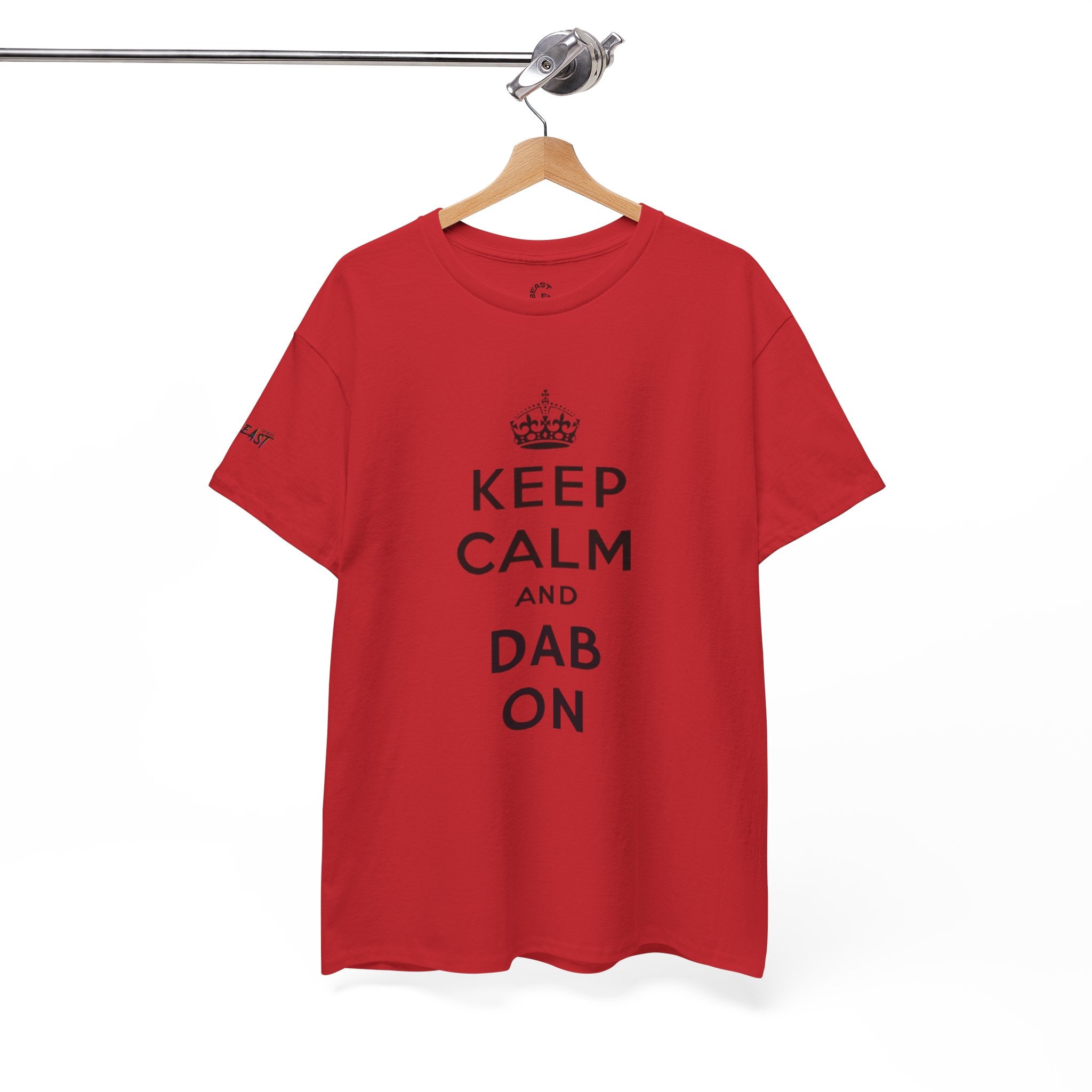 KEEP CALM AND DAB ON TEE